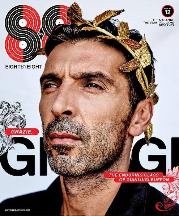 Eight by Eight magazine — Gianluigi Buffon